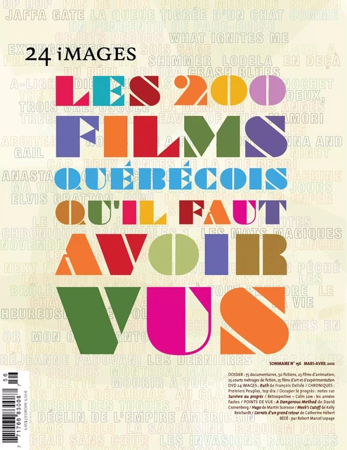 24 images. No. 156, Mars-Avril 2012 - Marcel Jean, Robert Daudelin, Marco de Blois, Fabrice Montal, André Dudemaine, Érik Bordeleau, Pierre Barrette, Gérard Grugeau, Bruno Dequen, Robert Marcel Lepage, Philippe Gajan - 24/30 I/S