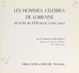 Les hommes célèbres de Lorraine