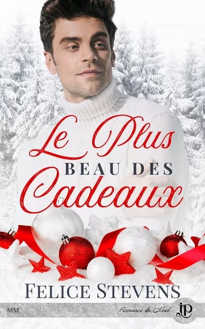 Le plus beau des cadeaux - Felice Stevens - Juno Publishing