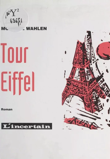 Tour Eiffel - Monique Wahlen - FeniXX réédition numérique