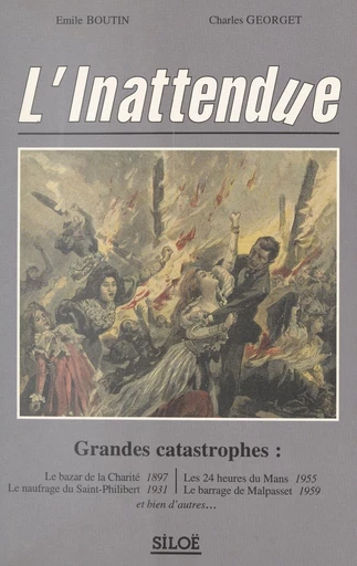 L'inattendue : grandes catastrophes - Émile Boutin, Charles Georget - FeniXX réédition numérique