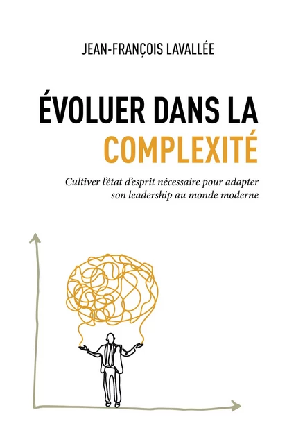 Évoluer dans la complexité - Jean-François Lavallée - Modulus Canada Inc