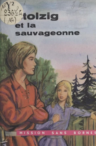 Stolzig et la sauvageonne - Jean Vergriete - FeniXX réédition numérique