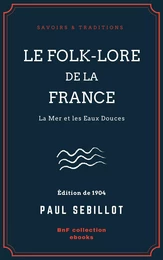 Le Folk-Lore de la France