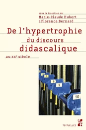 De l’hypertrophie du discours didascalique au XXe siècle