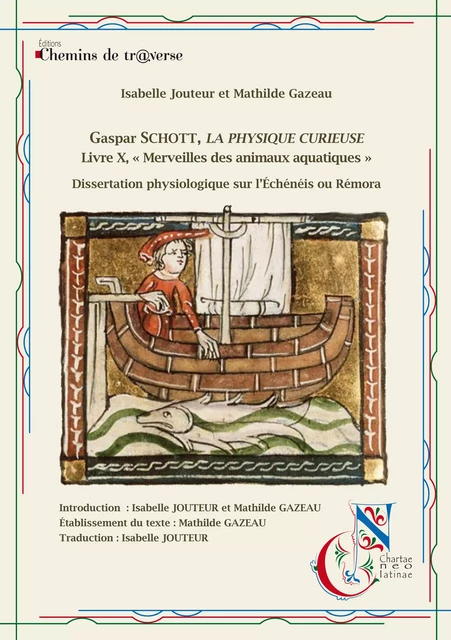 Gaspar Schott - La Physique Curieuse - Livre X "Merveilles des animaux aquatiques" - Isabelle Jouteur, Mathilde Gazeau - Chemins de tr@verse