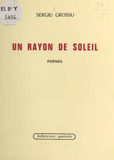 Un rayon de soleil - Sergiu Grossu - FeniXX réédition numérique