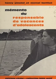 Mémento du responsable de vacances d'adolescents