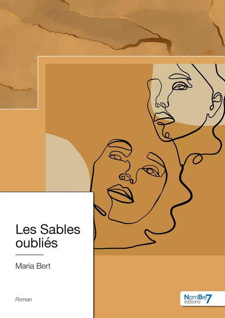 Les Sables oubliés - Maria Bert - Nombre7 Editions