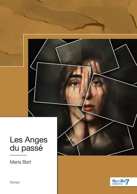 Les Anges du passé - Maria Bert - Nombre7 Editions