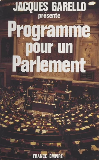 Programme pour un parlement - Jacques Garello - FeniXX réédition numérique