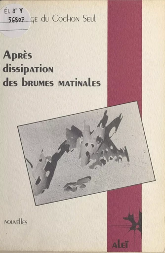 Après dissipation des brumes matinales -  Manège du cochon seul - FeniXX réédition numérique