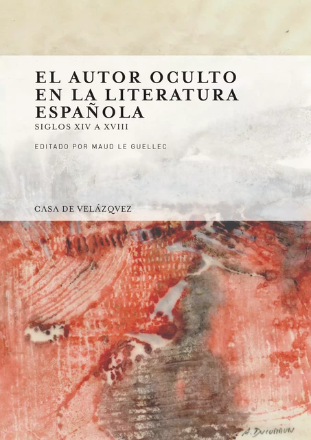 El autor oculto en la literatura española -  - Casa de Velázquez