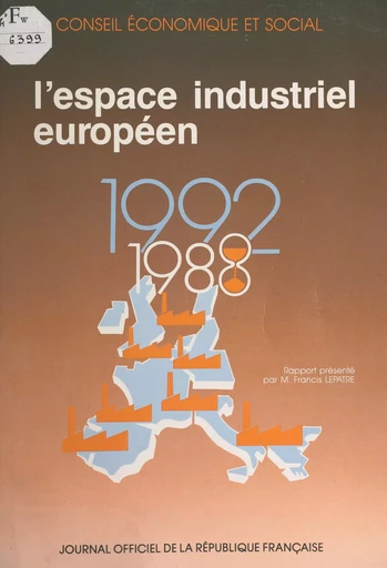 L'espace industriel européen -  Conseil économique et social, Francis Lepatre - FeniXX réédition numérique