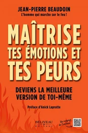 Maitrise tes émotions et tes peurs