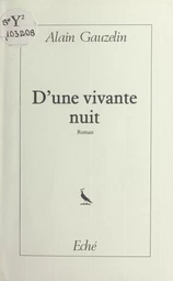 D'une vivante nuit