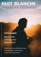 Nuit blanche, magazine littéraire. No. 163, Été 2021 - Sophie Gagnon-Bergeron, Charles Sagalane, Patrick Bergeron, Thérèse Lamartine, Gilles Pellerin, Gérald Baril, Eduardo Garrido Pascual, Audrey Damas, Jean-Paul Beaumier, Michel Pleau, David Lonergan, Gaétan Bélanger, Michèle Bernard, Pierrette Boivin, Valérie Forgues, Jean-Guy Hudon, David Laporte, Roland Bourneuf, Yvan Cliche, Patrick Guay, Pierre Rajotte - Nuit blanche, le magazine du livre