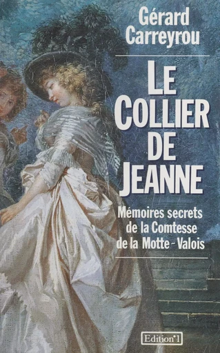 Le collier de Jeanne - Gérard Carreyrou - FeniXX réédition numérique