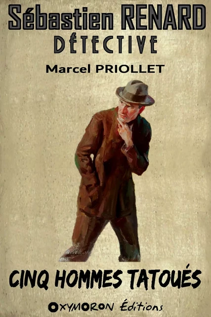 Cinq hommes tatoués - Marcel Priollet - OXYMORON Éditions