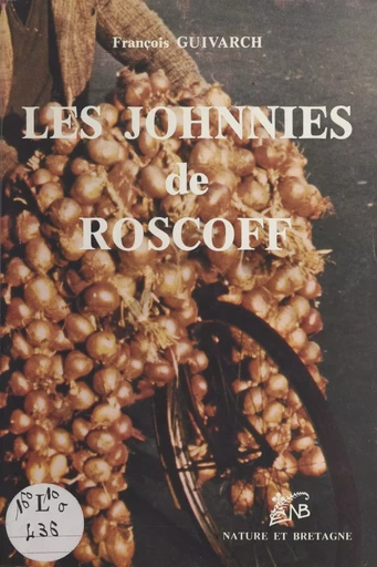 Les Johnnies de Roscoff - François Guivarch - FeniXX réédition numérique