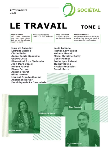 Revue Sociétal : Le travail - Tome 1 - Institut de l'Entreprise Institut de l'Entreprise - Publishroom