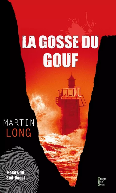 La gosse du Gouf - MARTIN LONG - Terres de l'Ouest