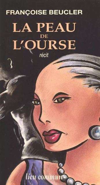 La peau de l'ourse - Françoise Beucler - FeniXX réédition numérique