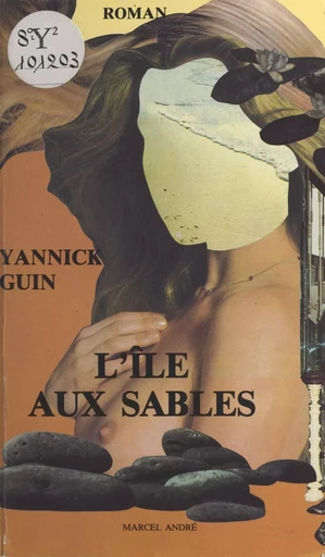 L'île aux sables, et autres récits - Yannick Guin - FeniXX réédition numérique