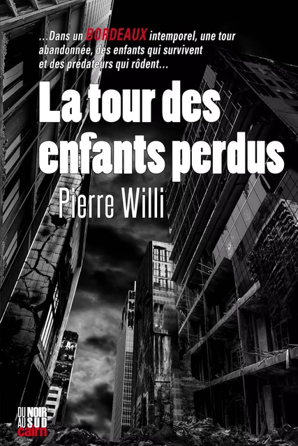 La Tour des enfants perdus - Pierre Willi - Éditions Cairn