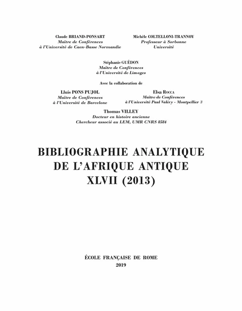 Bibliographie analytique de l’Afrique antique XLVII (2013) -  - Publications de l’École française de Rome