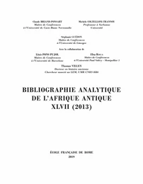 Bibliographie analytique de l’Afrique antique XLVII (2013)