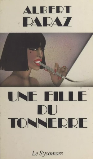 Une fille du tonnerre - Albert Paraz - FeniXX réédition numérique