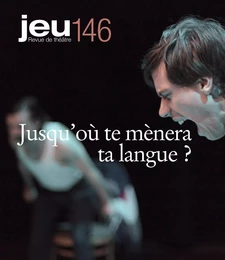 JEU Revue de théâtre. No. 146, 2013.1