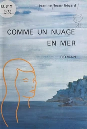 Comme un nuage en mer : il a fallu l'été