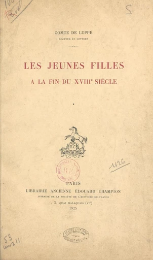 Les jeunes filles à la fin du XVIIIe siècle - Albert de Luppé - FeniXX réédition numérique