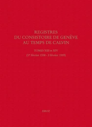 Registres du Consistoire de Genève au temps de Calvin