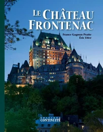 Le Château Frontenac