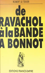 De Ravachol à la bande à Bonnot