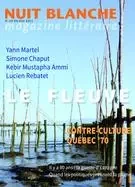 Nuit blanche, magazine littéraire. No. 143, Été 2016 - Suzanne Leclerc, David Laporte, Judy Quinn, Roland Bourneuf, Laurent Laplante, Soundouss El Kettani, Gaétan Bélanger, Yves Laberge, Gérald Alexis, Michèle Bernard, Lucie Hotte, François Ouellet, Gérald Baril, Jean-Paul Beaumier, Lucie Bélanger, Françoise Belu, Pierrette Boivin, Réjeanne Larouche, Julie Pelletier, Catherine Voyer-Léger, Esther Benfredj, Yvan Cliche, Marie-Ginette Guay - Nuit blanche, le magazine du livre