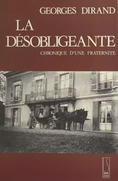 La Désobligeante : chronique d'une fraternité