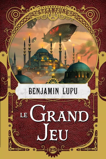 Le Grand Jeu - Benjamin Lupu - Bragelonne