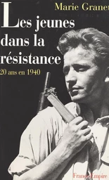 Les jeunes dans la Résistance