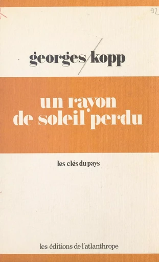 Un rayon de soleil perdu - Georges Kopp - FeniXX réédition numérique