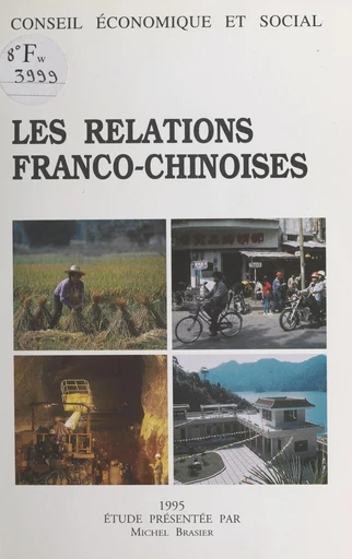 Les relations franco-chinoises - Michel Brasier - FeniXX réédition numérique