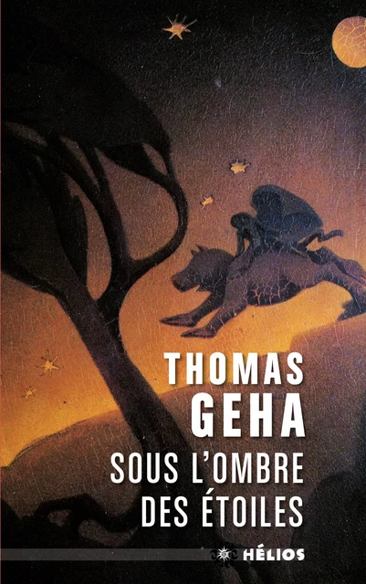 Sous l'ombre des étoiles - Thomas Geha - Les Moutons Électriques