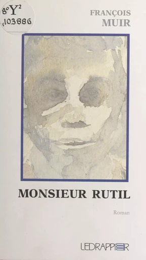 Monsieur Rutil - François Muir - FeniXX réédition numérique