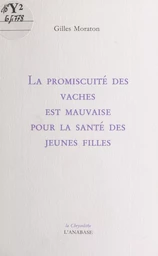 La promiscuité des vaches est mauvaise pour la santé des jeunes filles