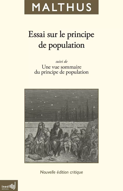 Essai sur le principe de population suivi de Une vue sommaire du principe de population - Thomas Robert Malthus - Ined Éditions