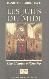 Les juifs du Midi : une histoire millénaire