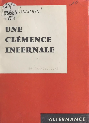 Une clémence infernale - Henri Allioux - FeniXX réédition numérique